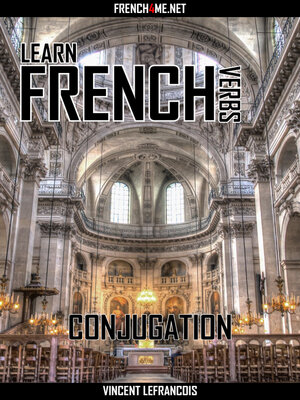 cover image of Learn French Verbs--Conjugation